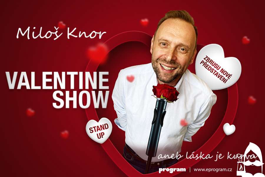 Miloš Knor - Valentine show 