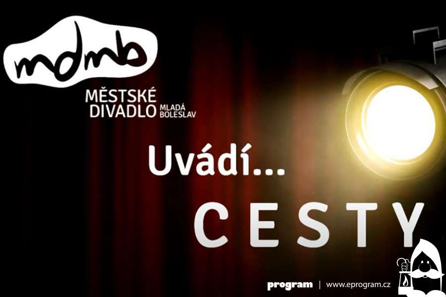 #Kultura on-line: Městské divadlo Mladá Boleslav - Cesty