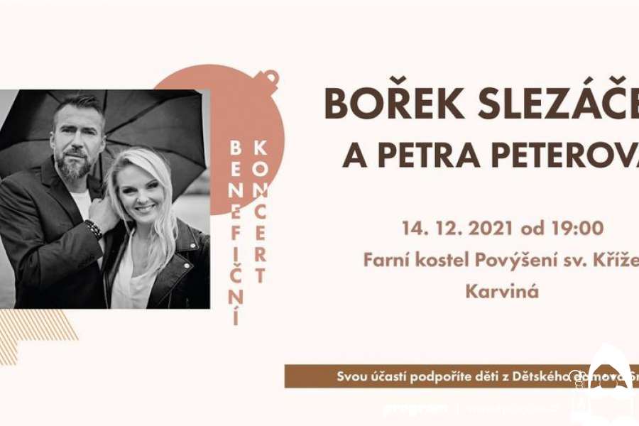 Benefiční koncert - Bořek Slezáček a Petra Peterová