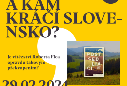 Odkud a kam kráčí Slovensko?