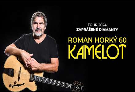 Roman Horký 60 & Kamelot 
