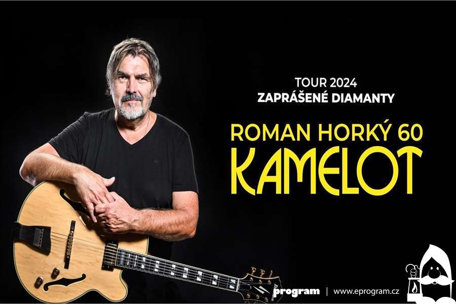 Roman Horký 60 & Kamelot 