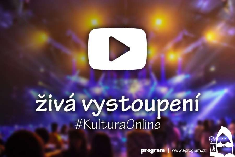 #KulturaOnline: Přehled živého vysílání divadel, koncertů a dalších kulturních akcí 
